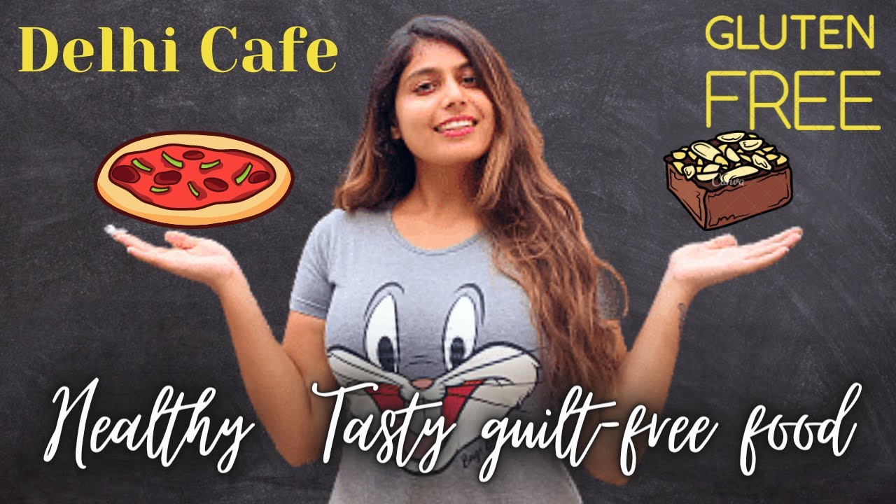 Eat Fast food without gaining weight!!! Gluten Free Cafes in Delhi | Pallavi Talwar | Greenr Cafe
