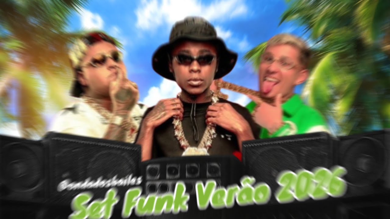 SET FUNK VER&Atilde;O 2026 🌞🔥 Playlist Light Sem Palavr&atilde;o &bull; S&oacute; Hits &bull; As Mais Tocadas