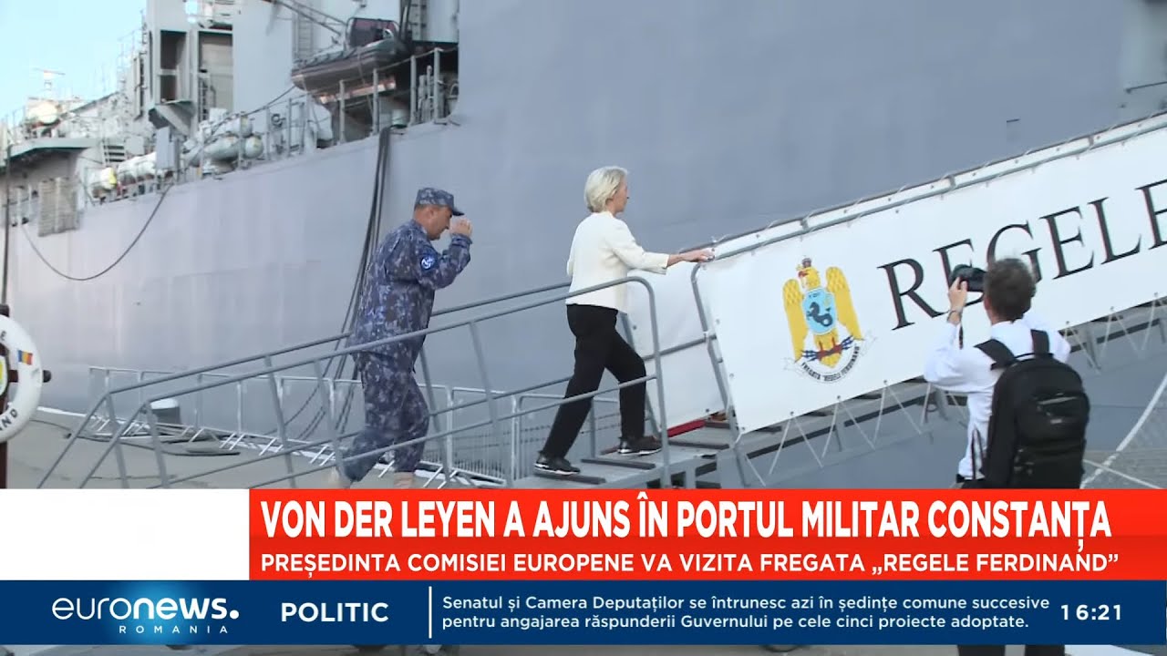 Ursula von der Leyen a ajuns în portul militar Constanța. Va vizita Fregata „Regele Ferdinand”
