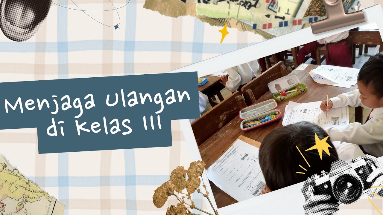 Edisi Jaga Ulangan di Kelas III 🧕🏻📑