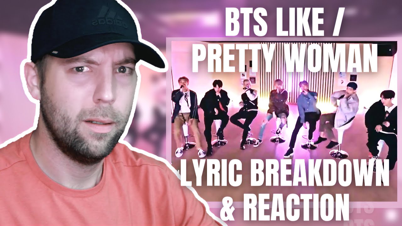 BTS Like REACTION (I Like It / Pretty Woman) Metal Music Fan Reaction