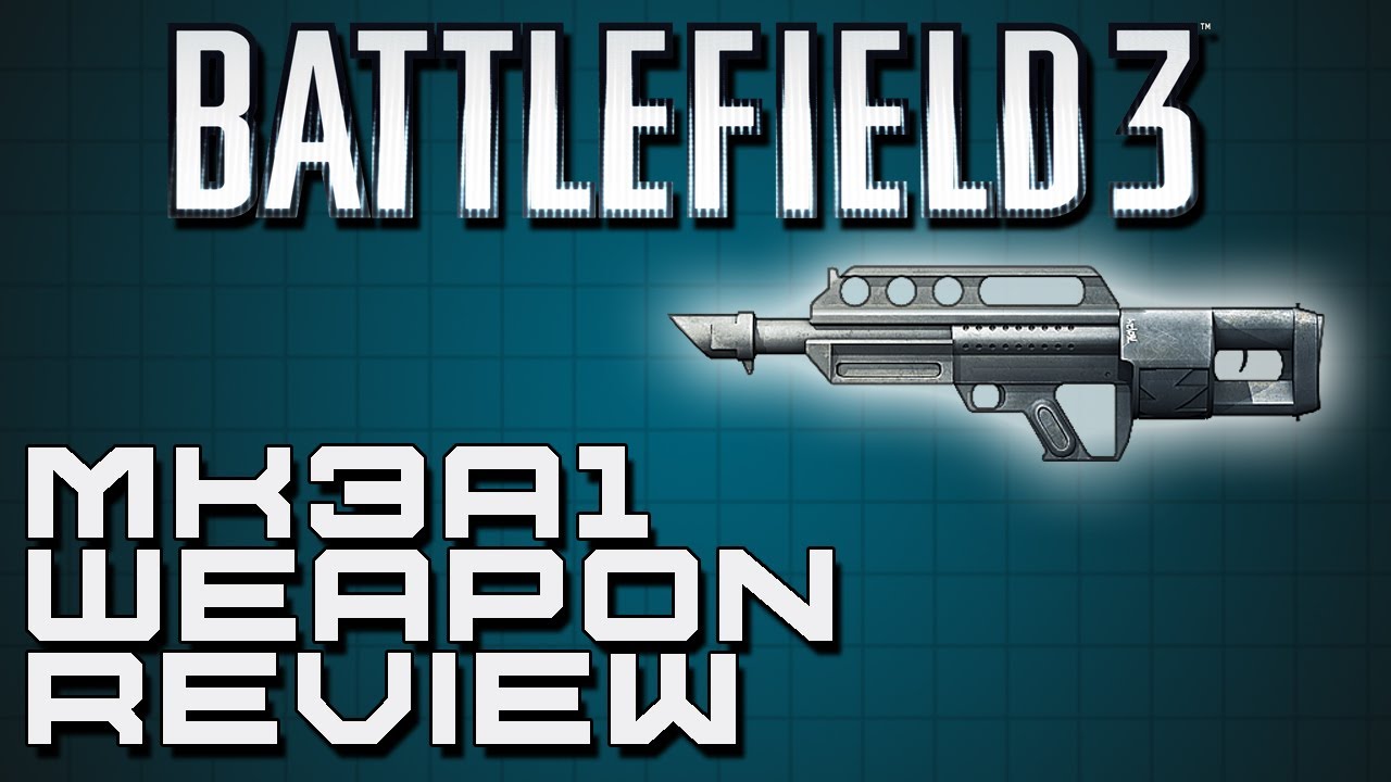 Battlefield 3 Weapon Review - MK3A1