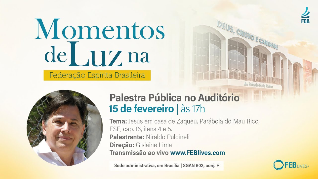 Jesus em casa de Zaqueu, com Niraldo Pulcineli | Palestras Virtuais FEB