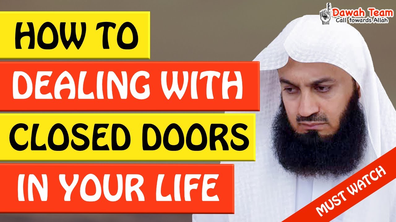 🚨HOW TO DEALING WITH CLOSED DOORS IN YOUR LIFE🤔 ᴴᴰ - Mufti Menk