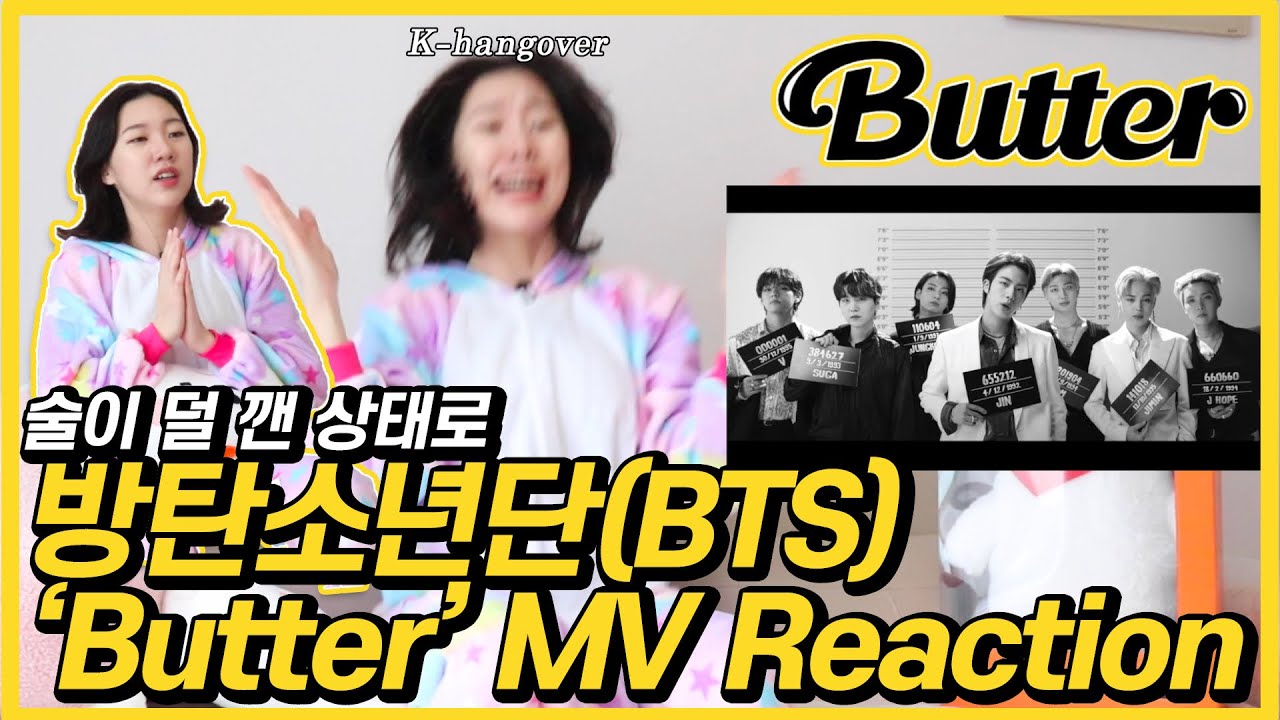 (eng)찐아미라면 해장을 '버터'로 해야죠💛 | BTS(방탄소년단) ‘Butter’ Official MV Reaction with a hangover😂