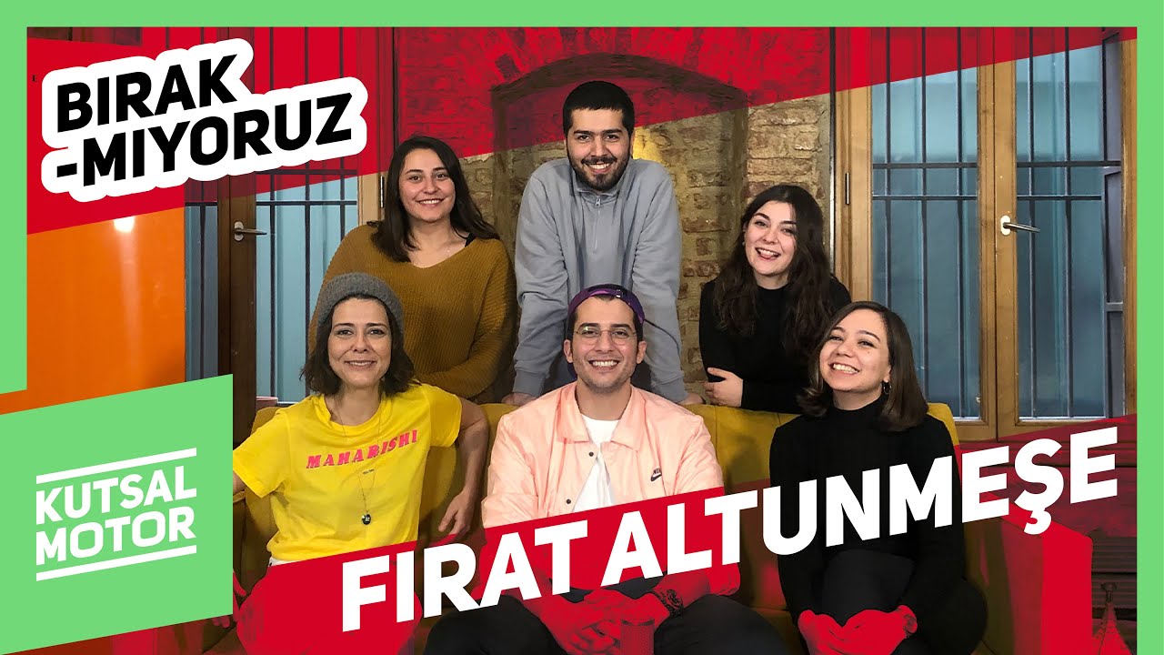 Fırat Altunmeşe: Bırakmıyoruz