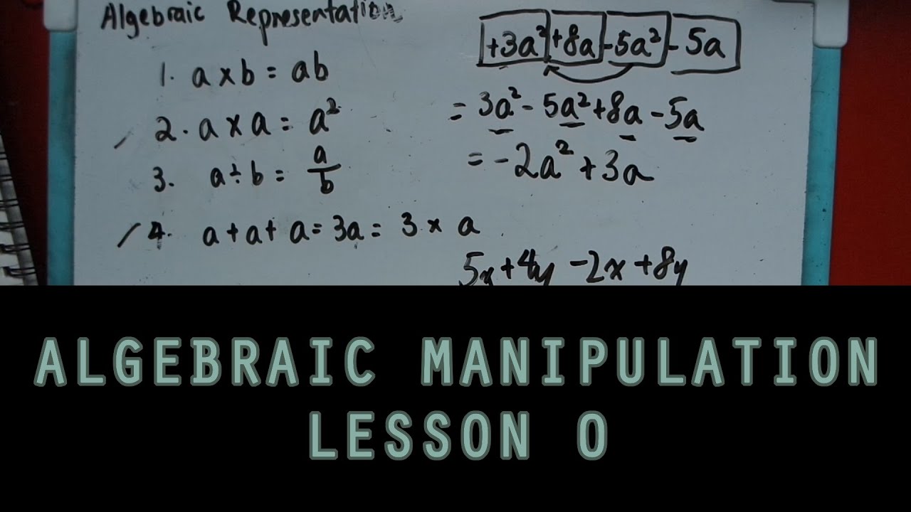 Algebraic Manipulation - Lesson 0 - Algebraic Representation