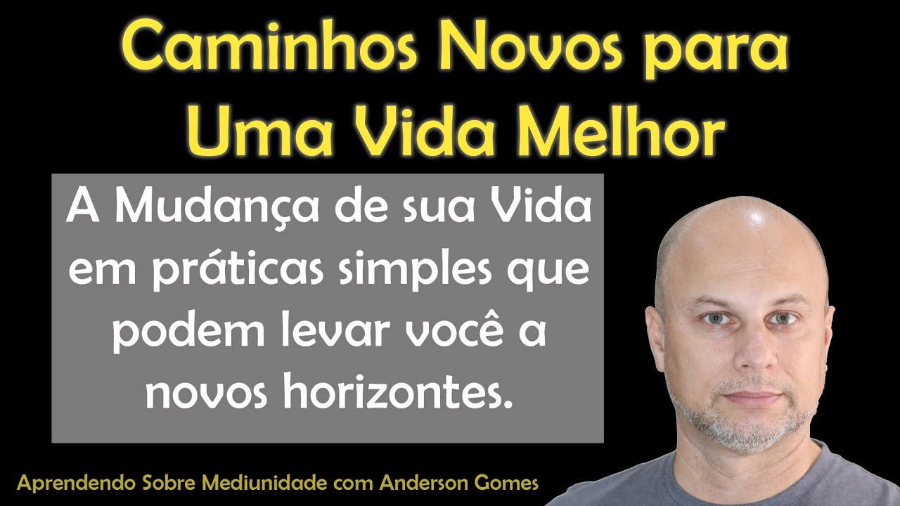Caminhos Novos Para Uma Vida Melhor