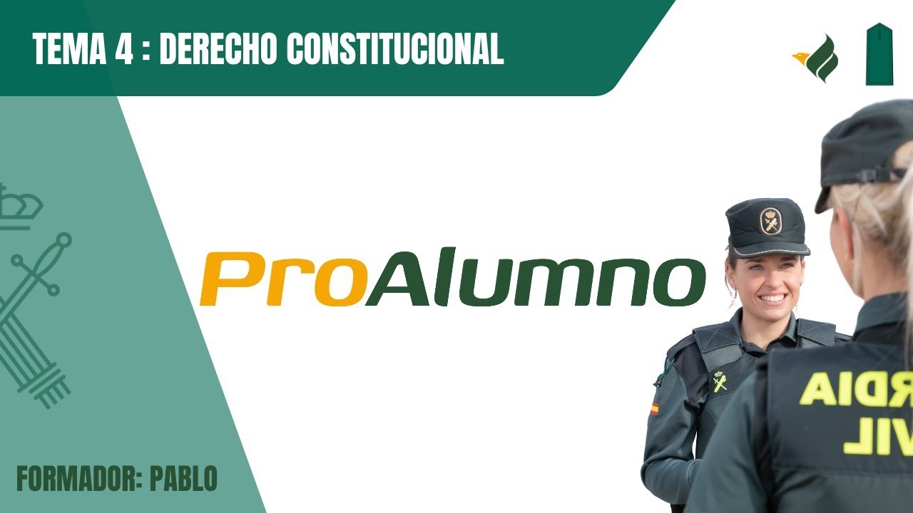 MÁSTERCLASS TEMA 4 DERECHO CONSTITUCIONAL, INGRESO GUARDIA CIVIL