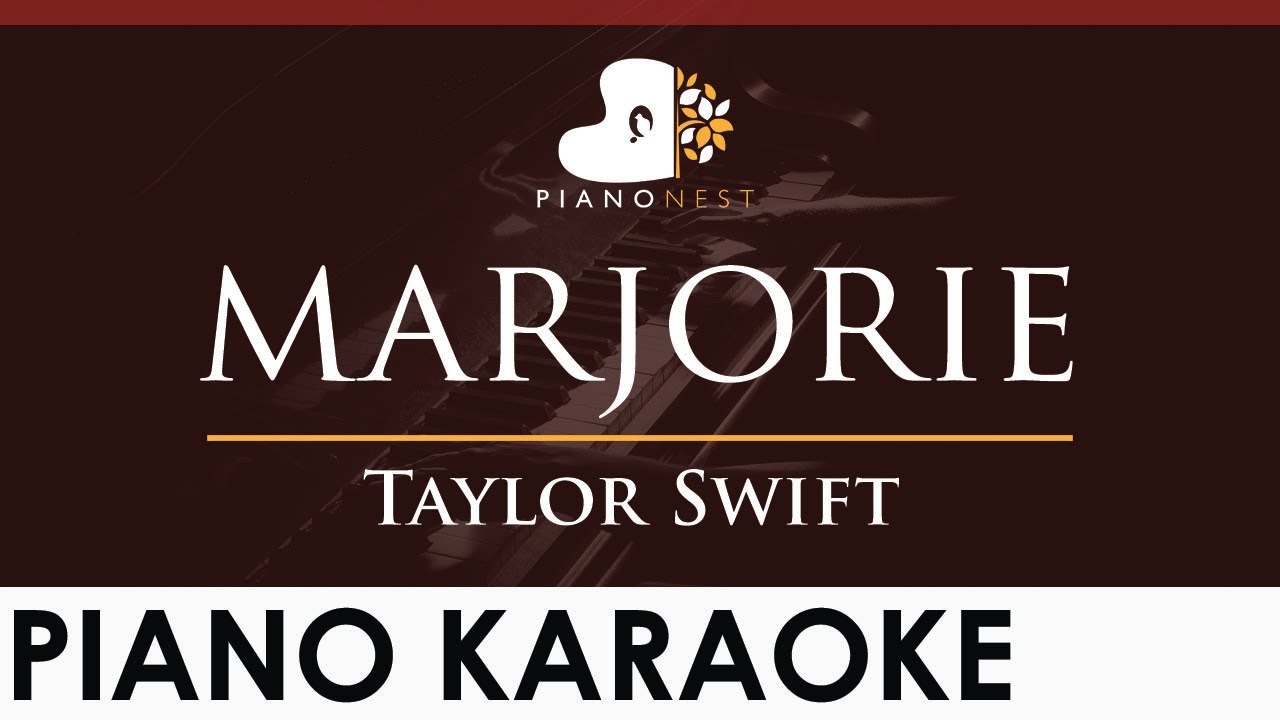 Taylor Swift - marjorie - HIGHER Key (Piano Karaoke Instrumental)
