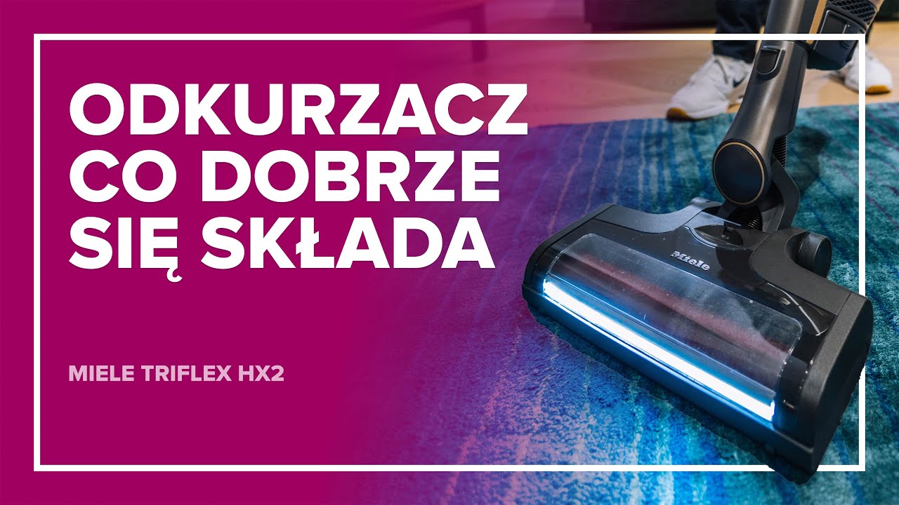 Szukasz odkurzacza? Ten dobrze się składa. Miele Triflex HX2