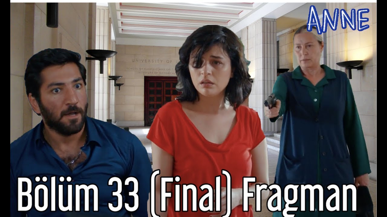 Anne 33. B&ouml;l&uuml;m (Final) Fragman