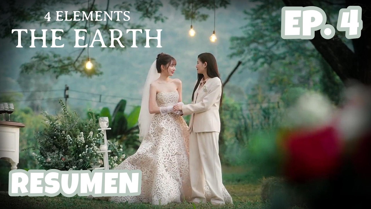 Resumen de 4 Elements: The Earth Ep. 4 | La boda