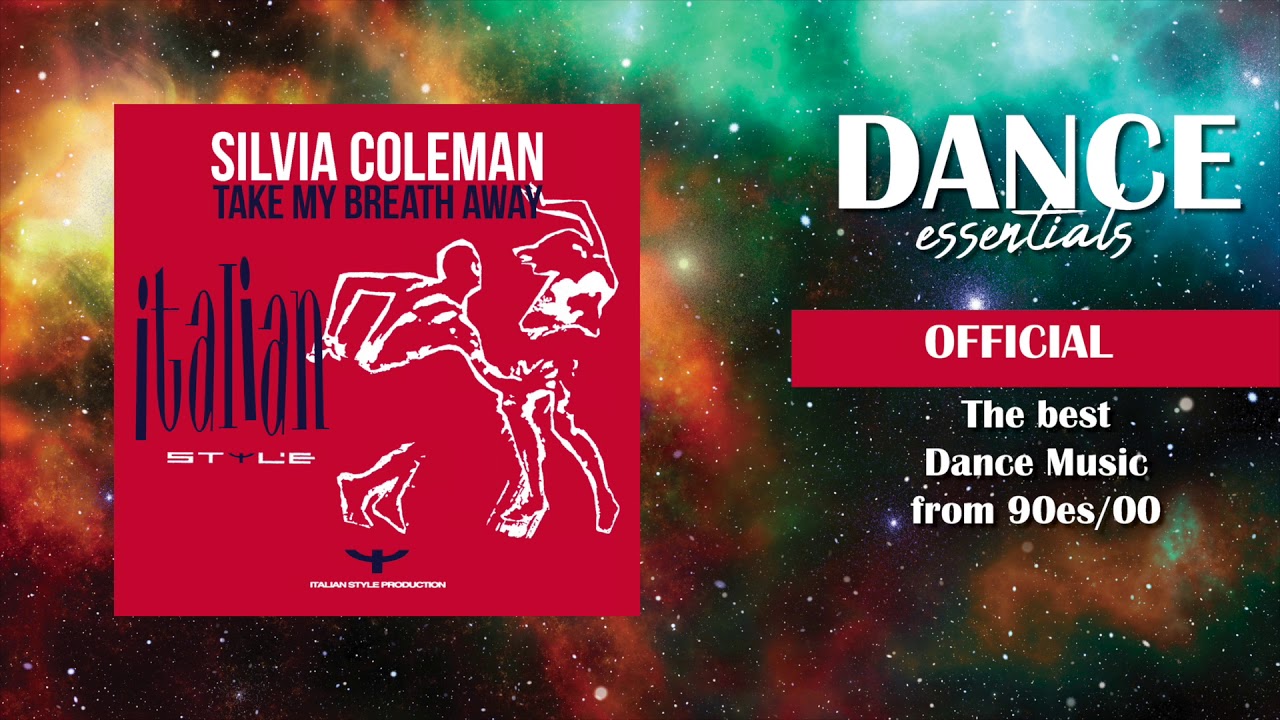 Silvia Coleman - Take My Breath Away (Club Mix) - Dance Essentials