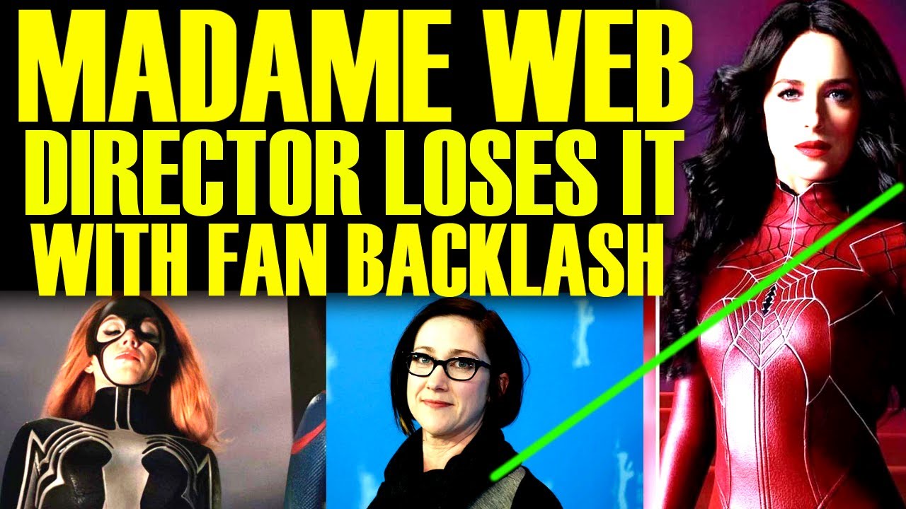 MADAME WEB DIRECTOR INSANE RESPONSE TO FAN BACKLASH! It's Officially Worse Than The Marvels
