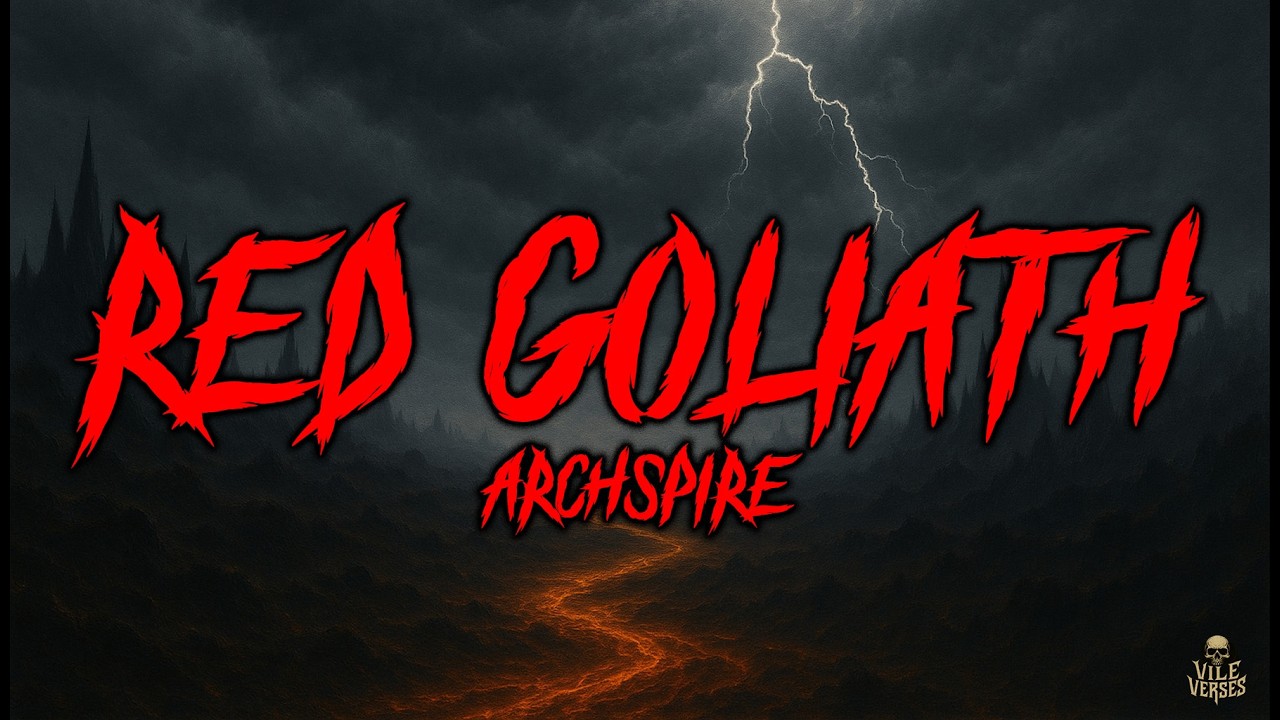 ARCHSPIRE - Red Goliath (Lyrics) 2026