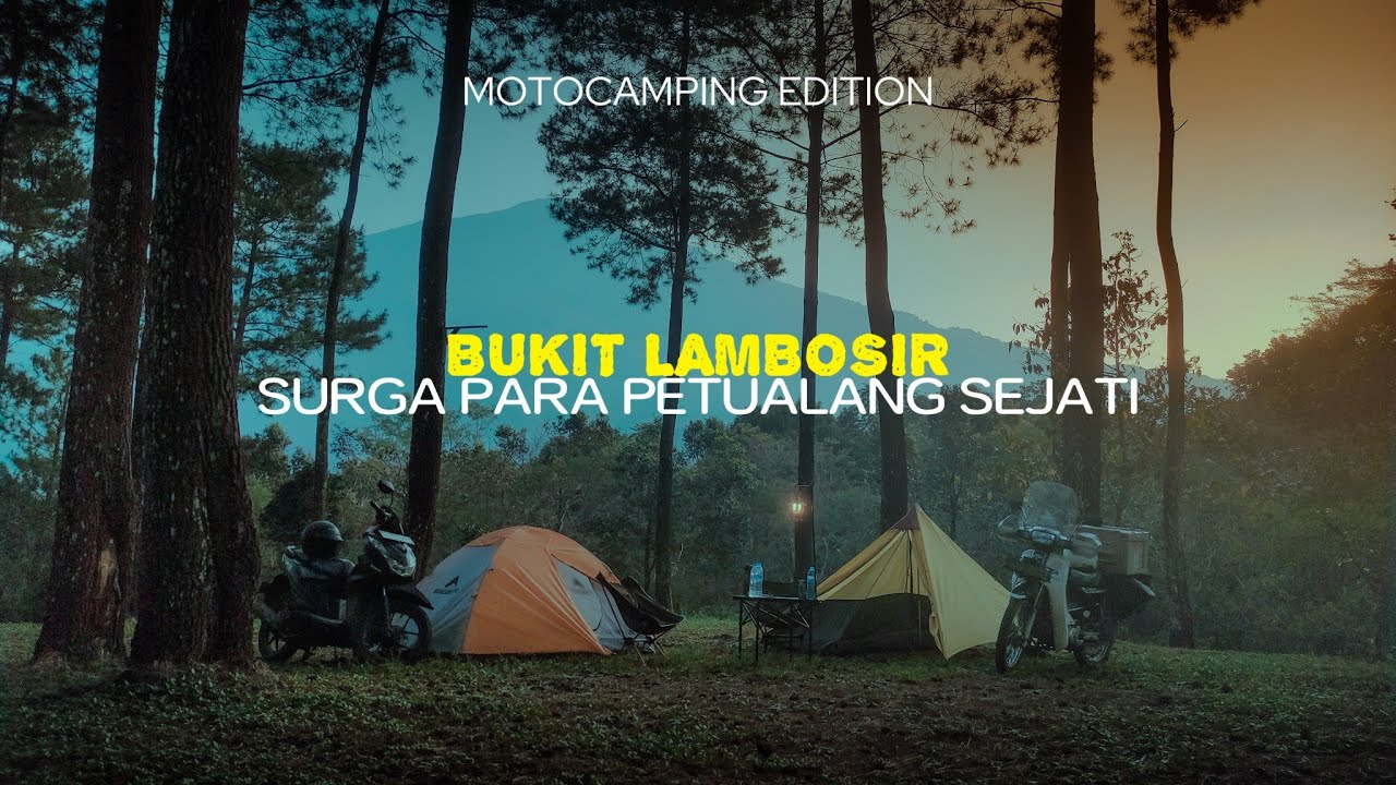MOTOCAMPING DI BUKIT LAMBOSIR KUNINGAN‼️ FULL REVIEW KONDISI TERBARU 2025