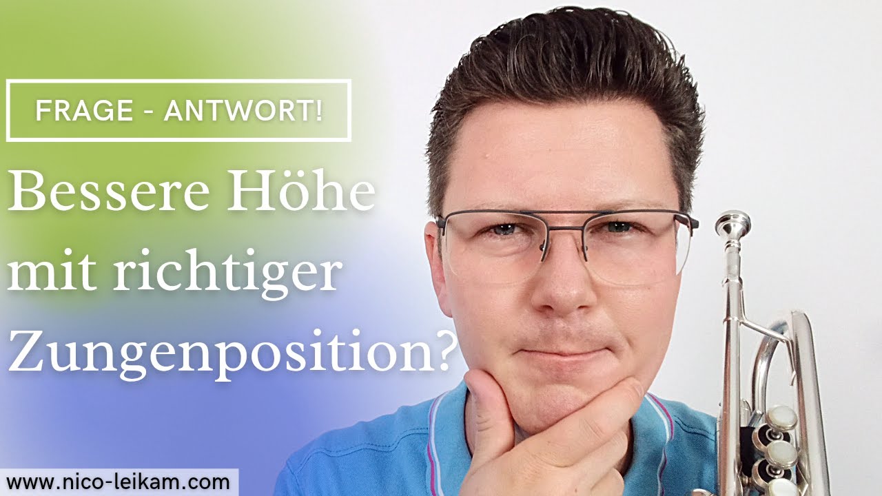 Welche Zungenposition f&uuml;r hohe T&ouml;ne? | Was macht die Zunge beim Trompetenspiel? | &Uuml;betipp