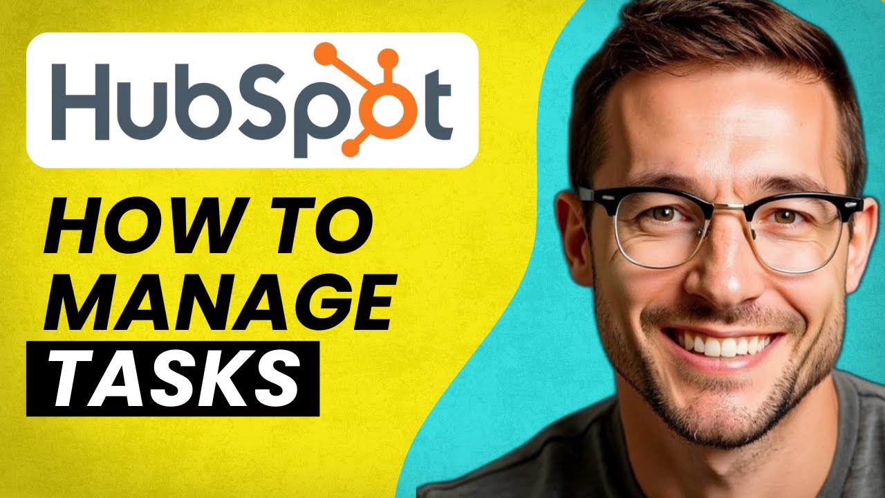 How To Manage Tasks and Activities in Hubspot CRM