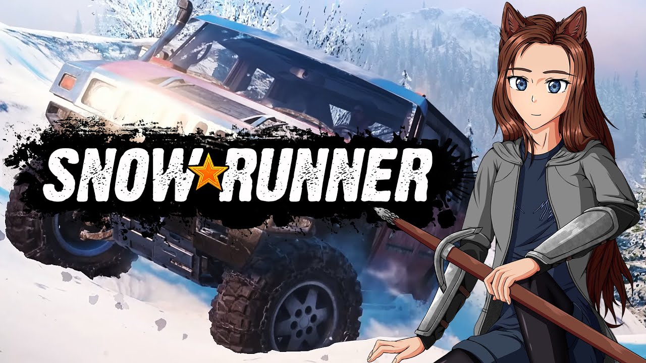 SnowRunner z Luną i Ilumi - Rozbijanie się po lasach i kałużach