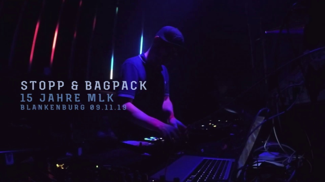 Stopp & BagPack @ 15 Jahre MLK, Blankenburg 2019