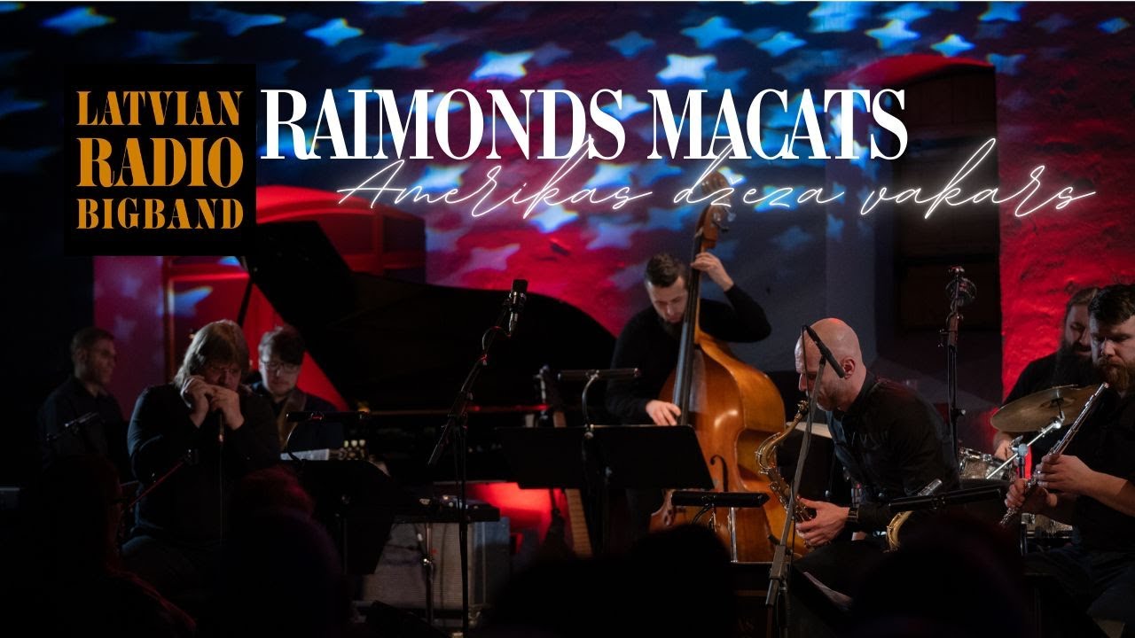 Latvian Radio Big Band | Raimonds Macats | Amerikas džeza vakars FULL CONCERT