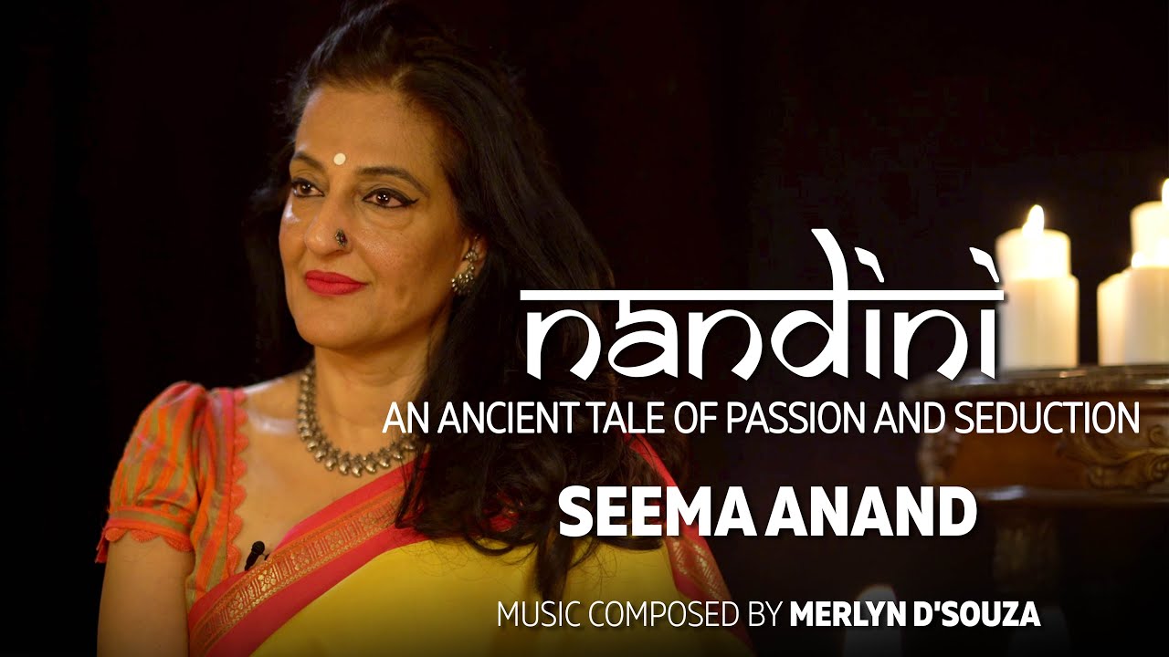 Seema Anand - Nandini - An ancient​ tale of passion and seduction