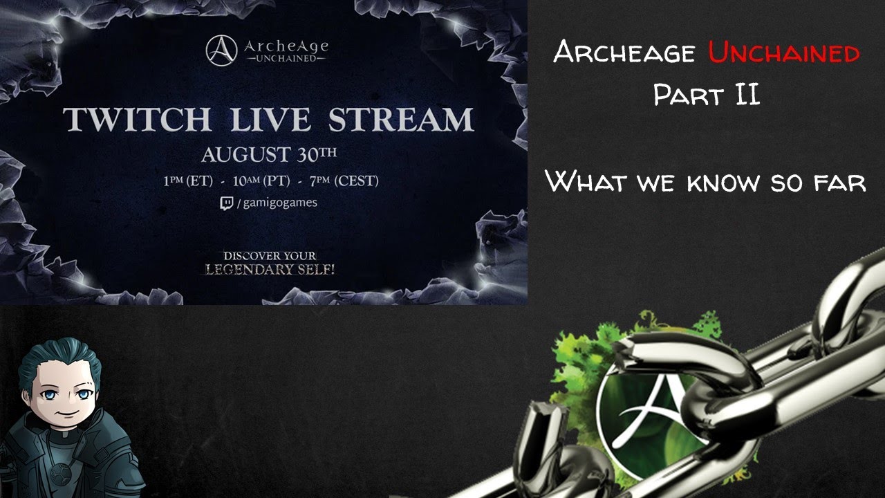 Archeage Unchained Part II - What we know