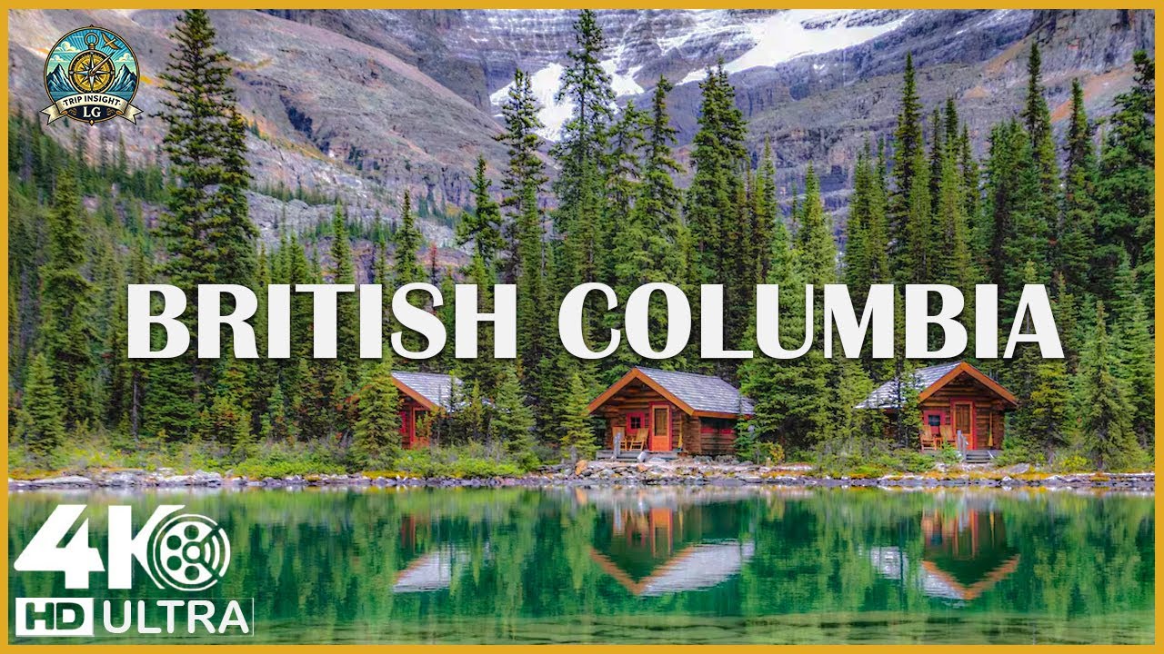 Wonders of BRITISH COLUMBIA🌞The Most Amazing Places In BRITISH COLUMBIA🌍Travel Video 4K