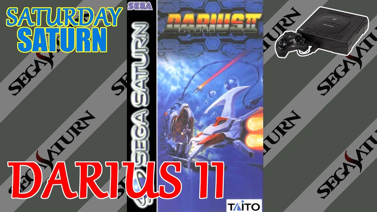 DARIUS II (SAT) [314] GAMEPLAY _SATURDAY SATURN_