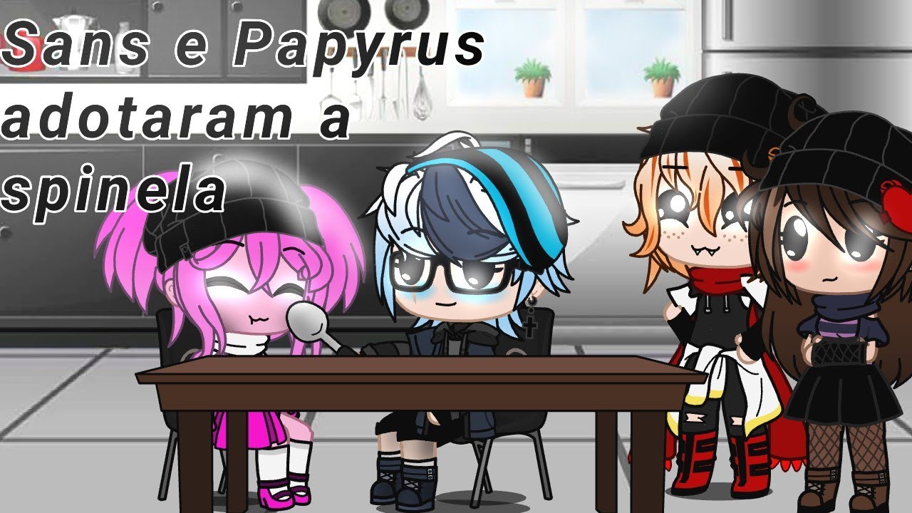 Sans e Papyrus adotaram a Espinela Gacha Club(Remake em breve...)