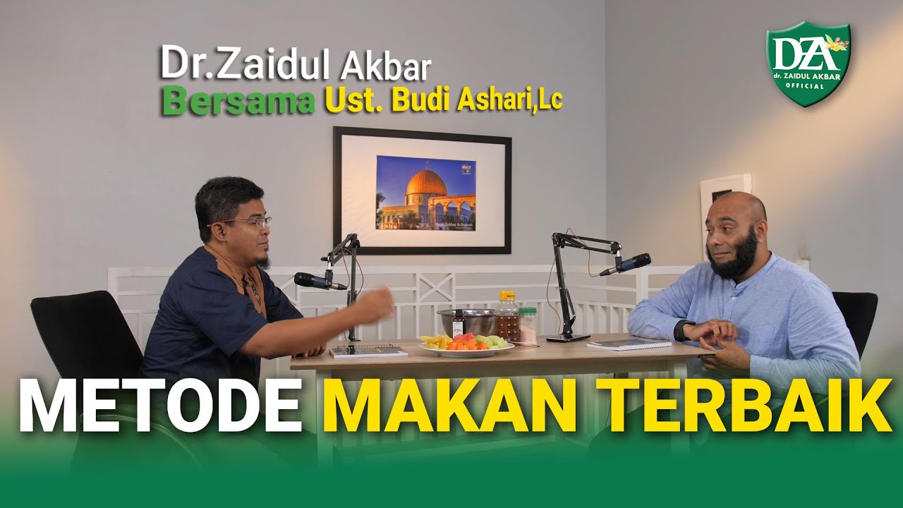 dr. Zaidul Akbar Official - METODE MAKAN TERBAIK