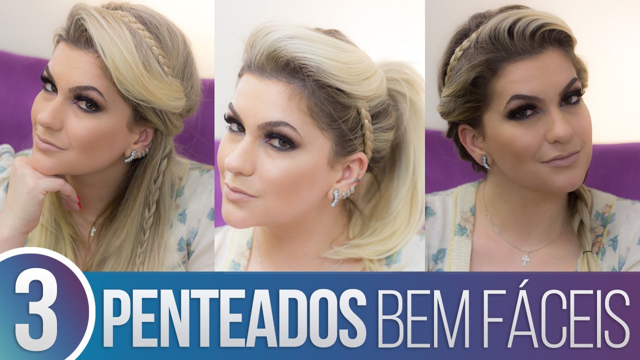 3 TIPOS DE PENTEADOS BEM FÁCEIS DE FAZER POR ALICE SALAZAR