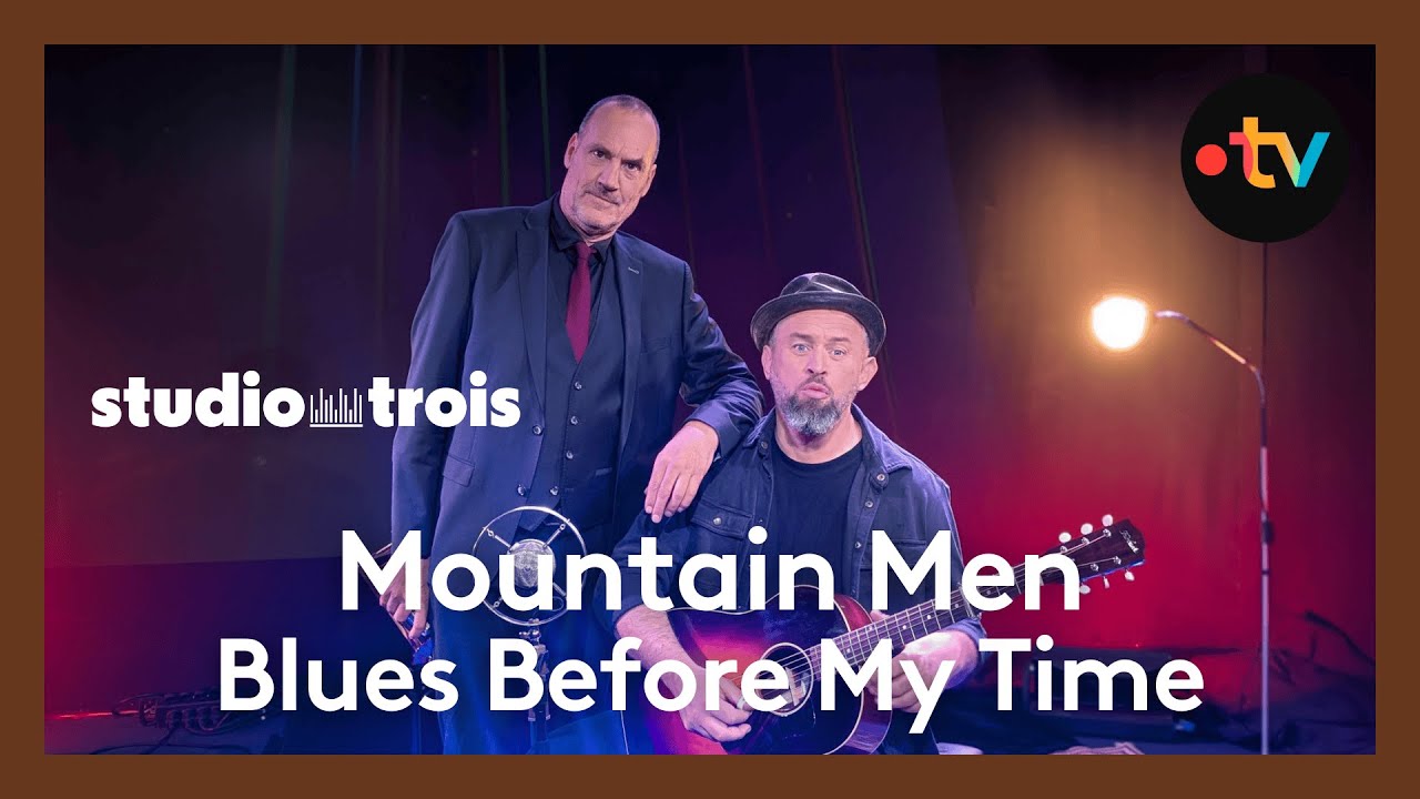 STUDIO TROIS. Mountain Men joue 