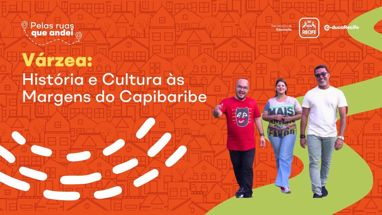 Várzea: História e Cultura às Margens do Capibaribe