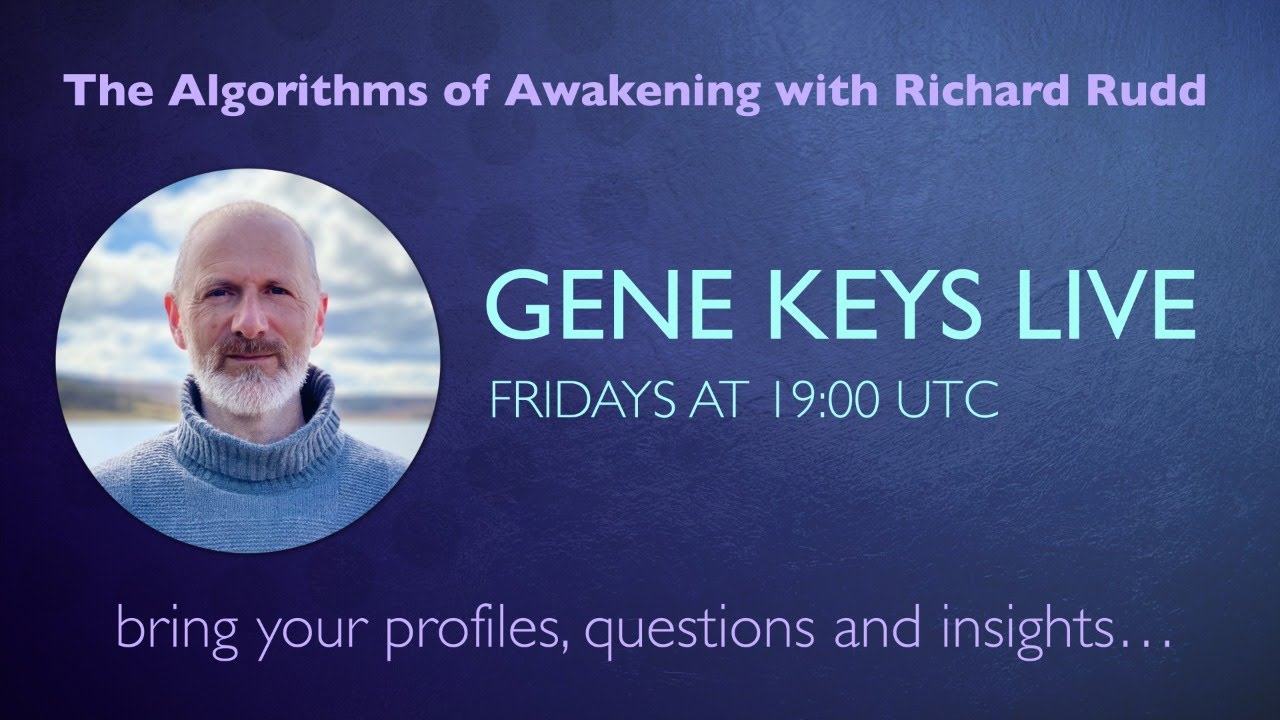 Gene Keys Live with Richard Rudd - May 21st