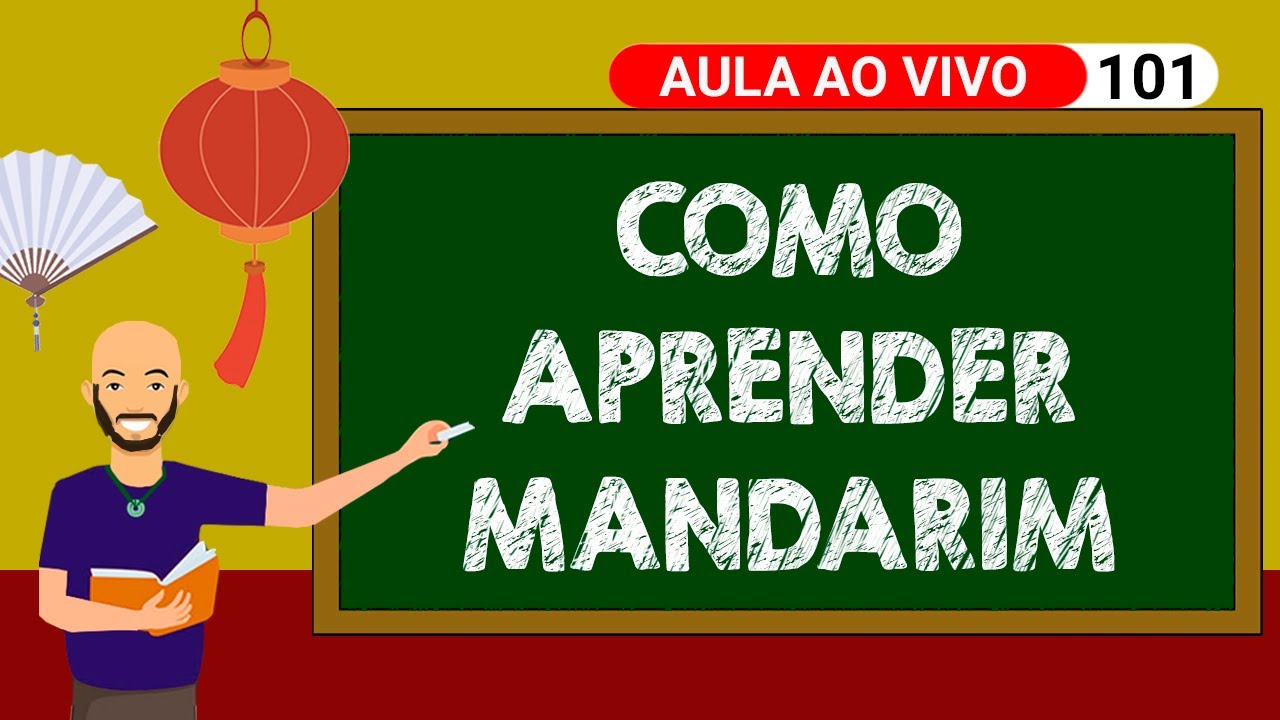 Mandarim Live N&ordm; 101 - Como Aprender Mandarim
