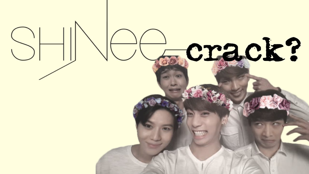 SHINee's crack ?