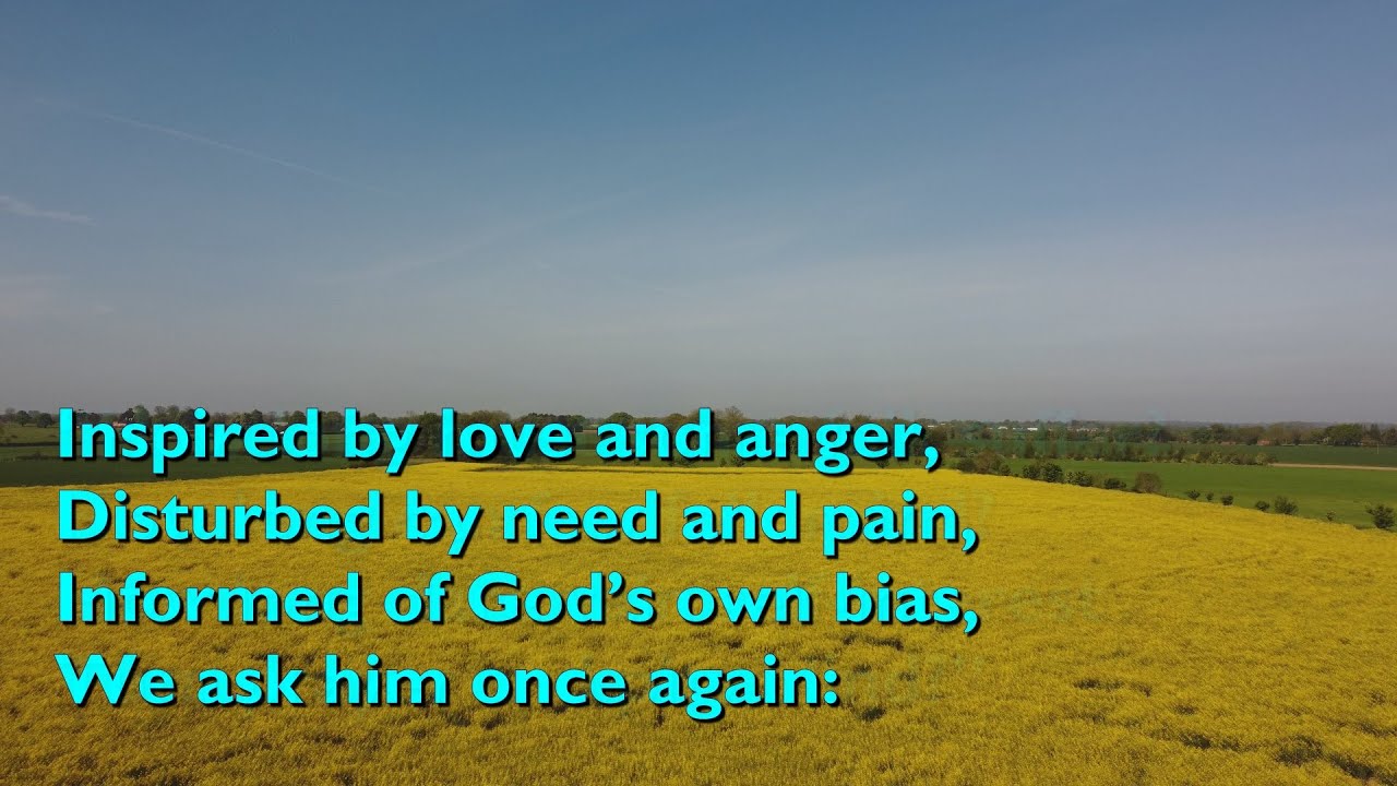Inspired by Love and Anger (Tune: Salley Gardens - 4vv) [with lyrics for congregations]