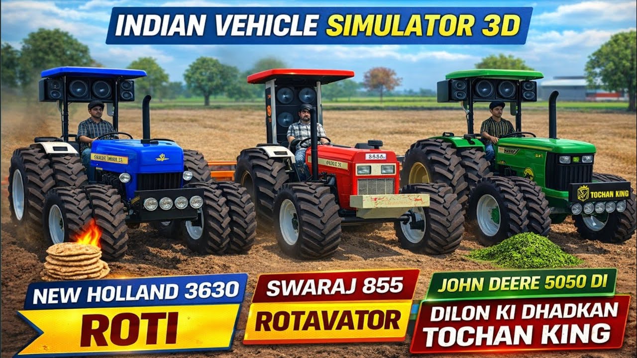 3 Power Tractor Ek Sath😱New Holland 3630 vs Swaraj 855 vs John Deere 5050Indian Vehicle Simulator 3D