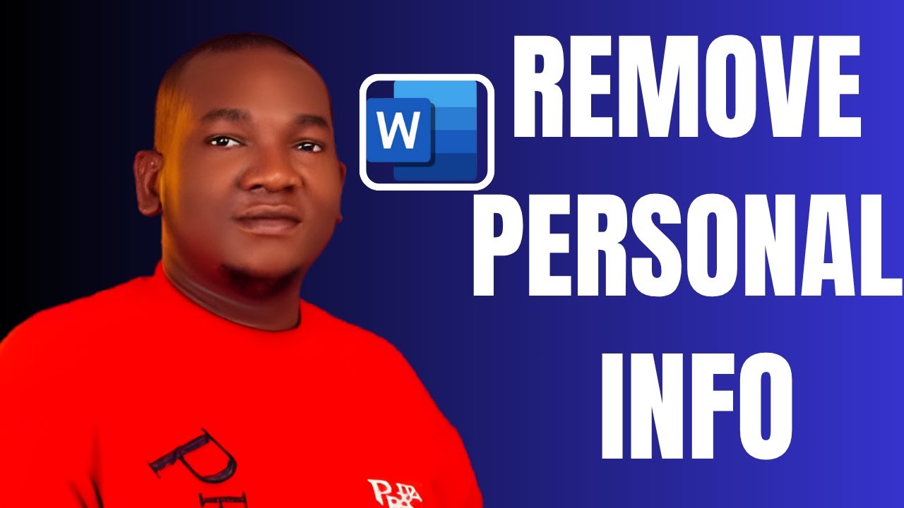 How to Remove Personal Information from Microsoft Word Document