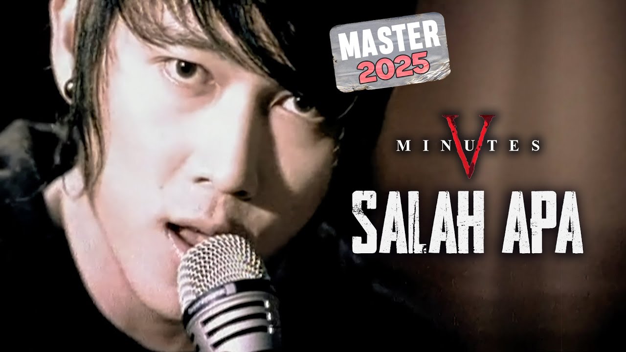 Fiveminutes - Salah Apa (Official Music Video 4K) MASTER 2025