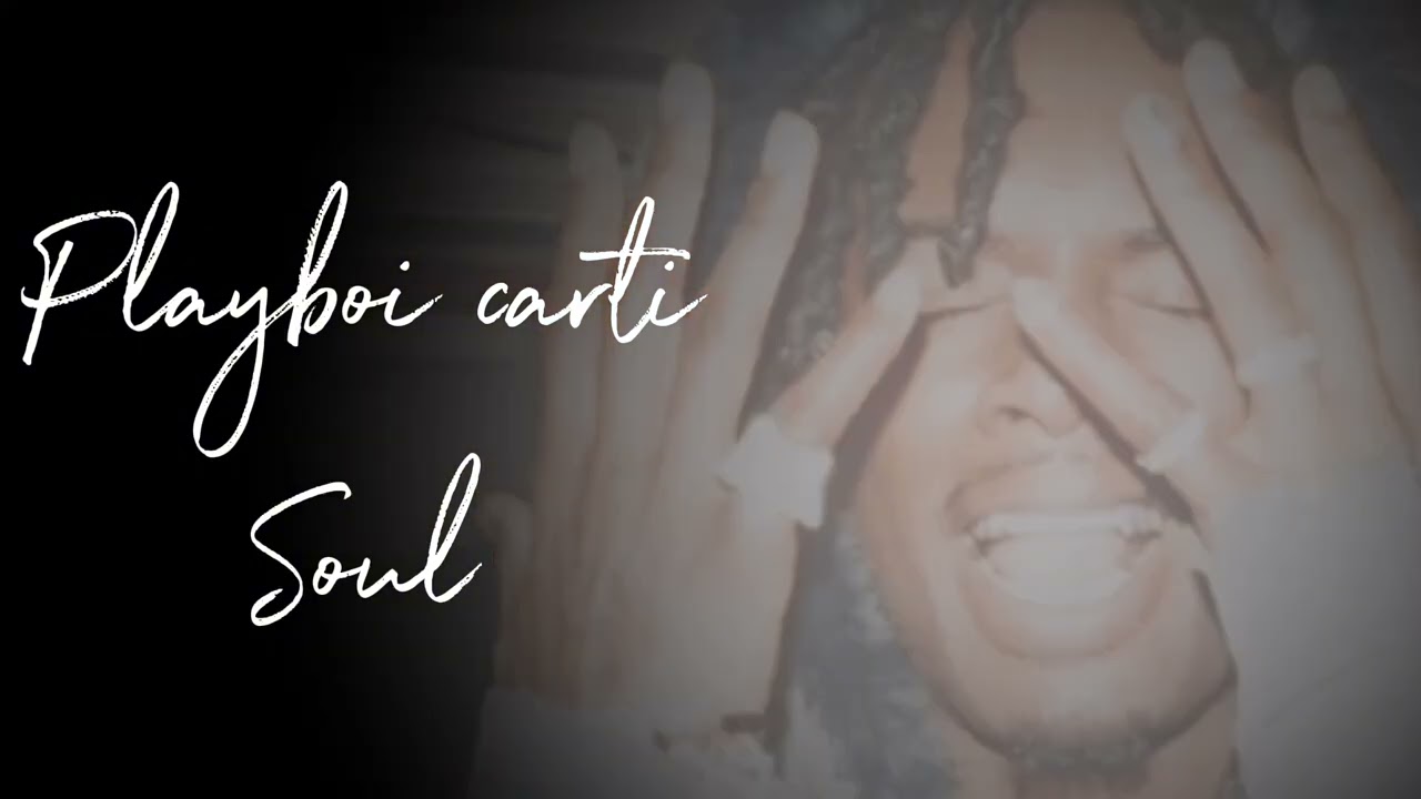 Playboi carti - soul (slowed)