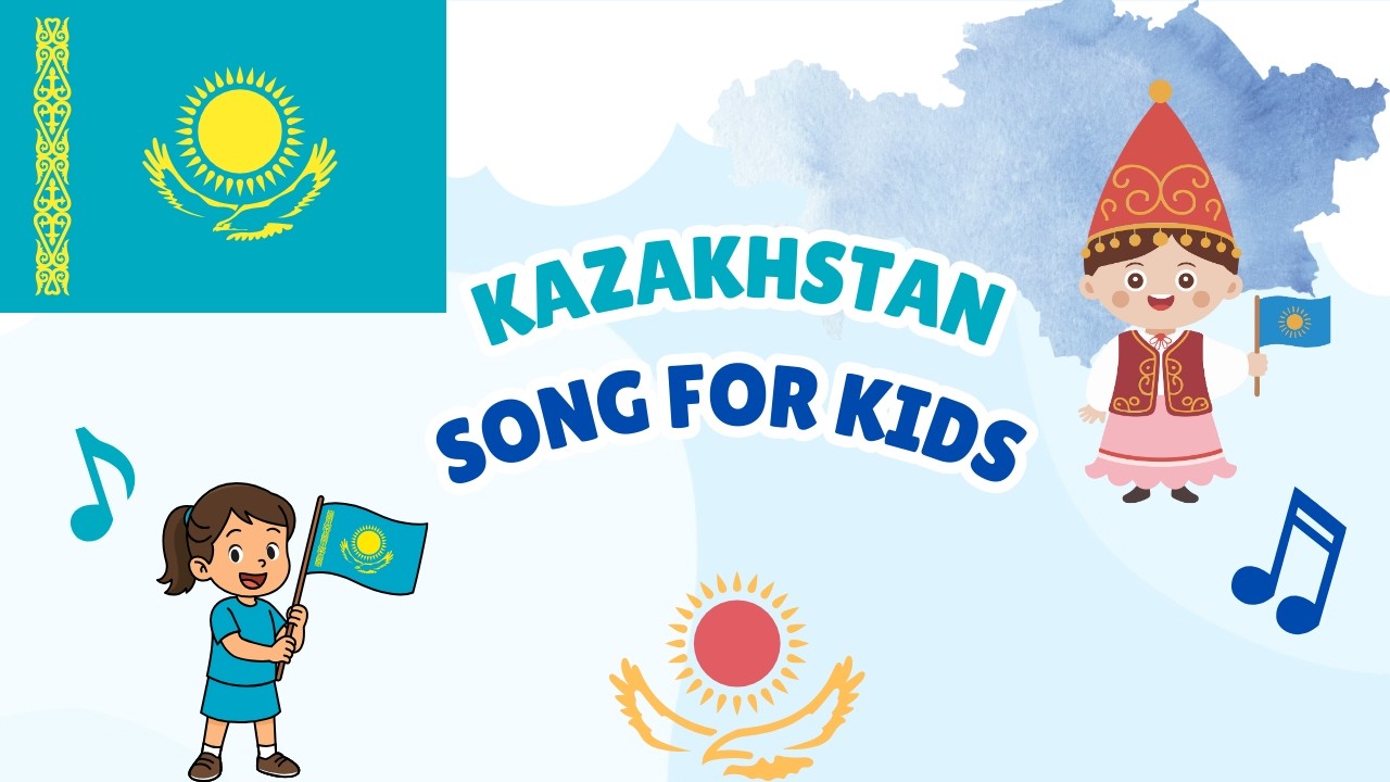 Kazakhstan Song for Kids | Learn About Kazakhstan | Central Asia Geography