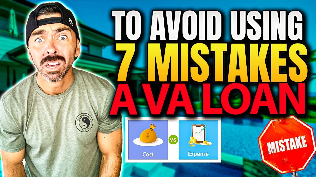 7 Mistakes To Avoid When Using Your VA Loan {2023} | First Time Home Buyer - VA Home Loans In Hawaii