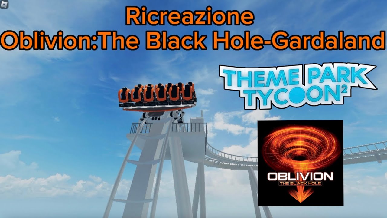 Oblivion: The Black Hole | Theme Park Tycoon 2