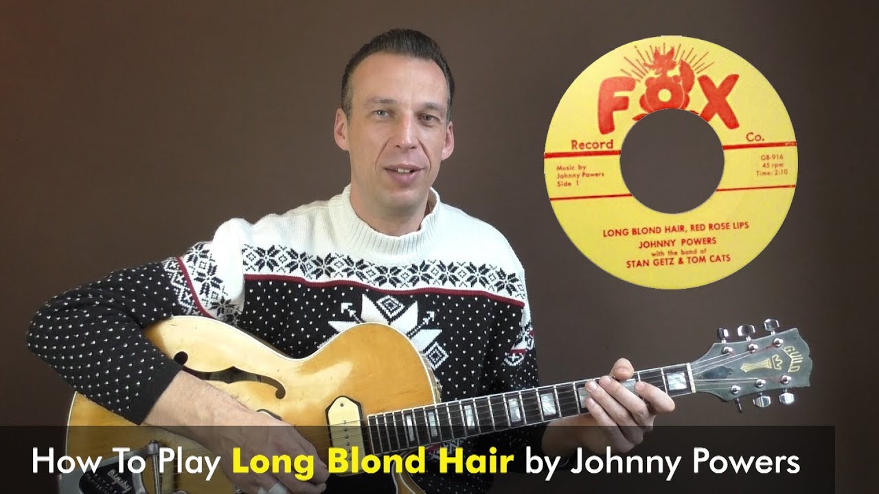 Rockabilly Guitar Lesson - Long Blond Hair - Johnny Powers