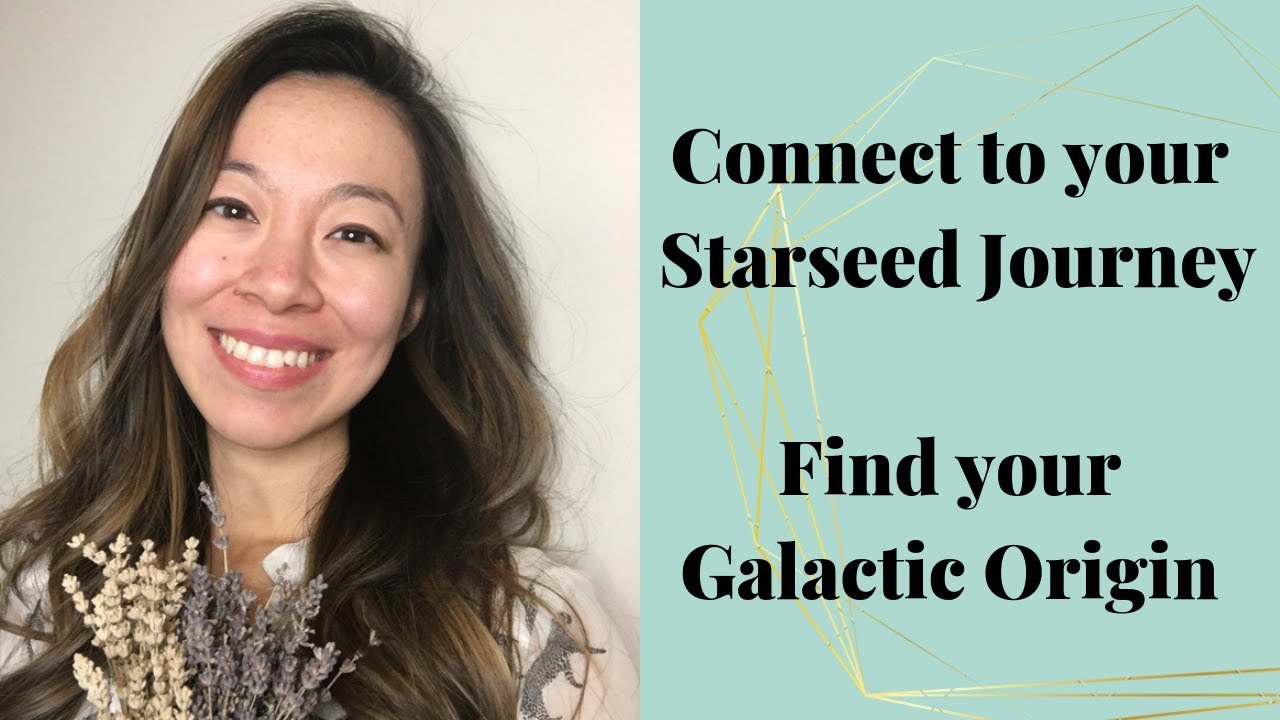 Connect to your Starseed Journey, Find your Galactic Origin