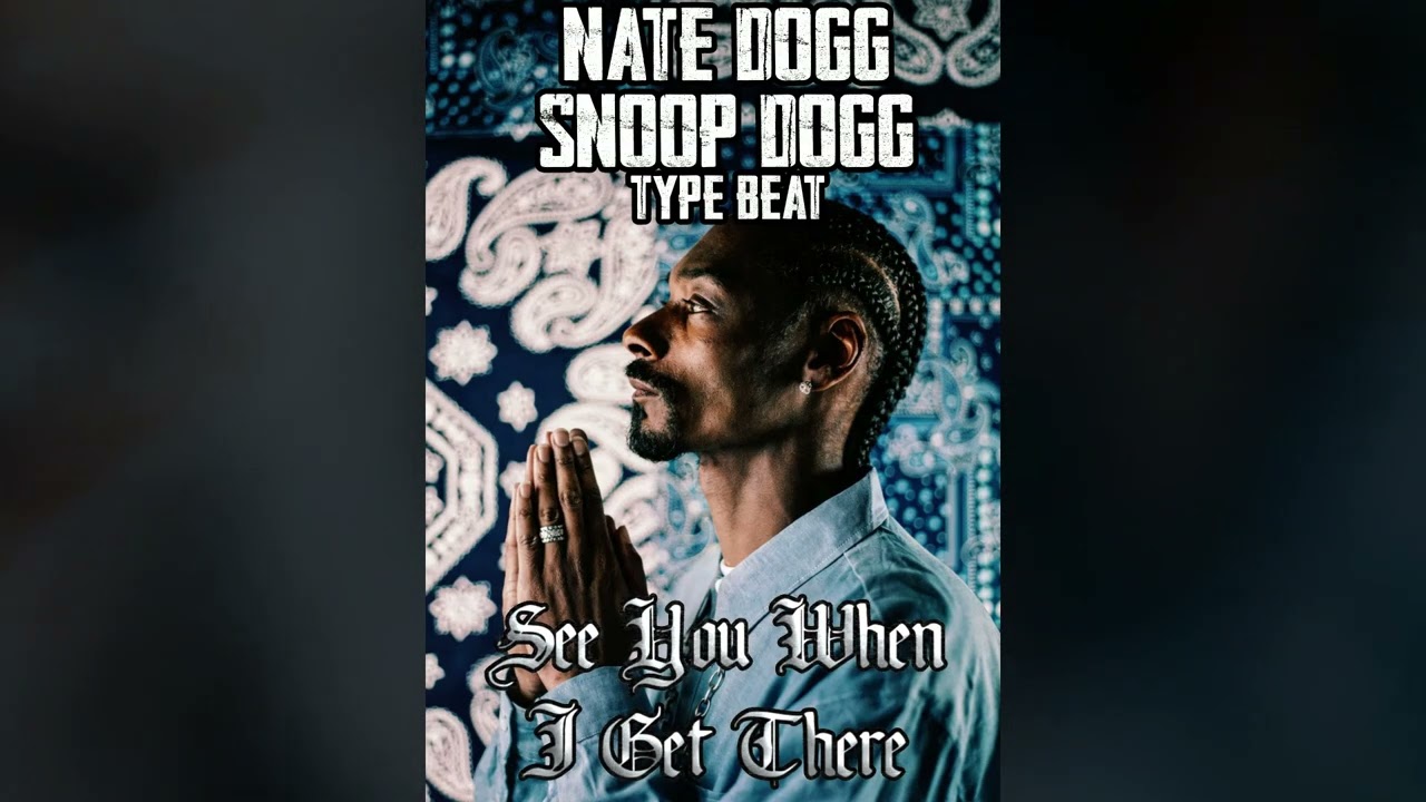 Nate Dogg x Snoop Dogg Type Beat - See You When I Get There