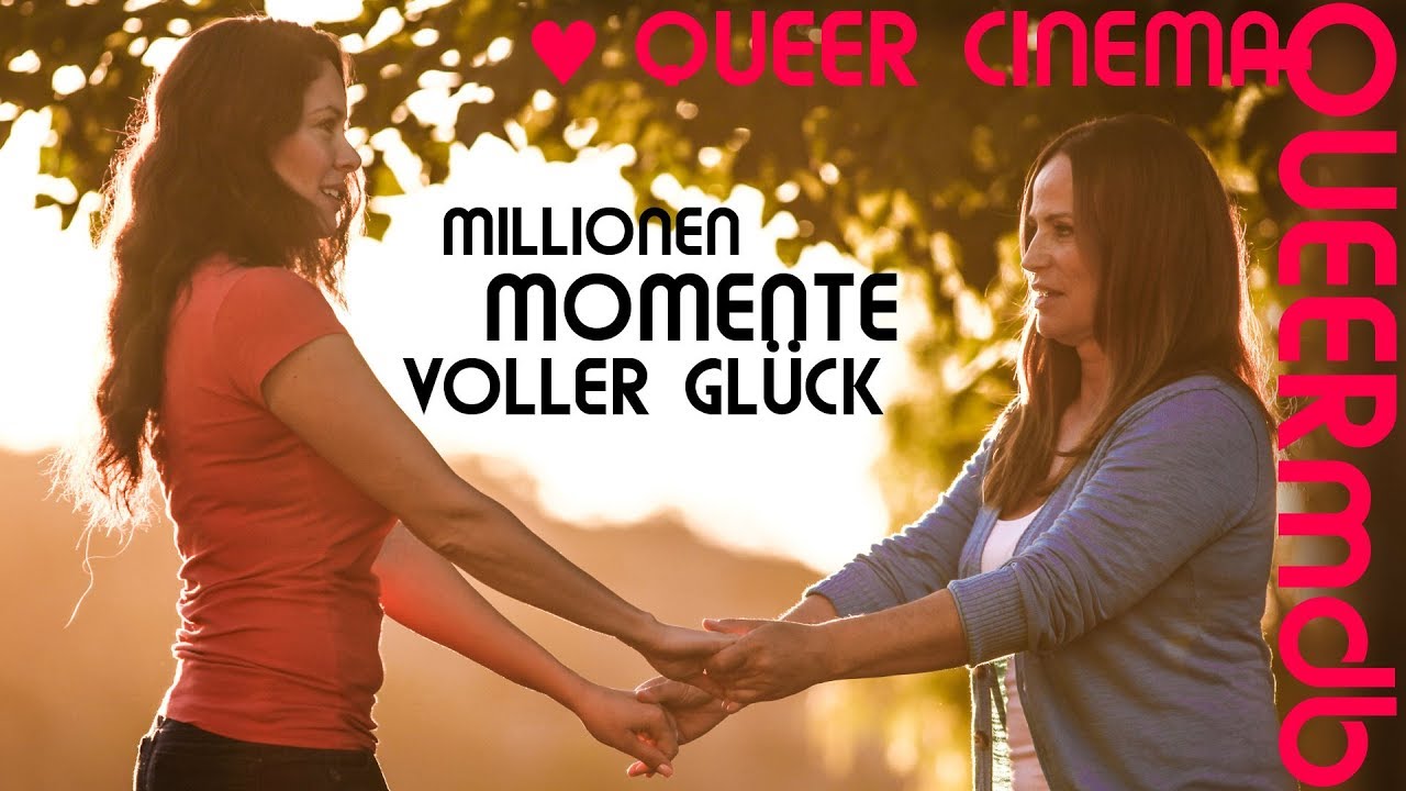 Millionen Momente voller Glück | Lesbenfilm 2017 [Full HD Trailer]